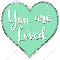 You are Loved Hearts