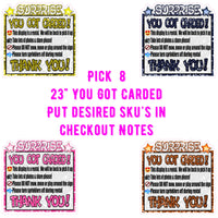 You Got Carded 23" Set or Singles