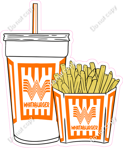 Whataburger Drink & Fries| Sign Swag USA