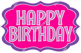 Flat Purple, Lavender, & Hot Pink - XL3 Happy Birthday Statement