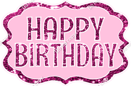 Sparkle Hot Pink & Baby Pink - XL3 Happy Birthday Statement