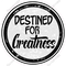 Destined for Greatness Circle Statement