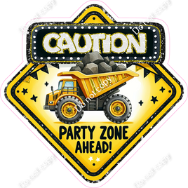 Construction - Caution Party Ahead Statement