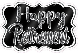 Happy Retirement Statement - Black & Silver