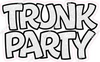 Trunk Party Statements