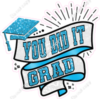 You Did It Grad Statements