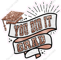 You Did It Grad Statements