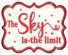 The Sky is the Limit - Flat