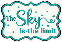 The Sky is the Limit - Flat