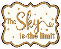 The Sky is the Limit - Flat