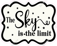 The Sky is the Limit - Flat