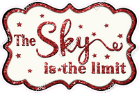 The Sky is the Limit - Sparkle