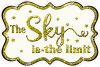 The Sky is the Limit - Sparkle