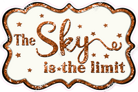 The Sky is the Limit - Sparkle