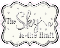 The Sky is the Limit - Sparkle