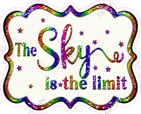 The Sky is the Limit - Sparkle