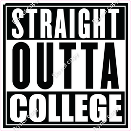 Straight Outta College