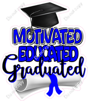 Motivated Educated Graduated