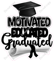 Motivated Educated Graduated