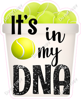 It's in my DNA