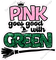 Wicked - Pink Goes Good with Green