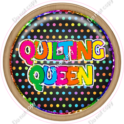 Quilting Queen