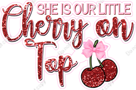 She is Our Little Cherry On Top
