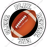 Eat. Sleep. Play. Repeat - Football