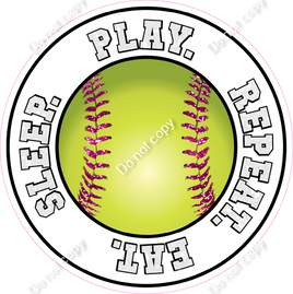 Eat. Sleep. Play. Repeat - Softball