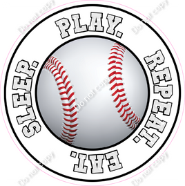 Eat. Sleep. Play. Repeat - Baseball