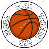 Eat. Sleep. Play. Repeat - Basketball