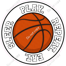 Eat. Sleep. Play. Repeat - Basketball