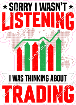 Stock Market / Crypto - Sorry I wasn't Listening...Day Trading