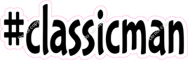 #Classicman