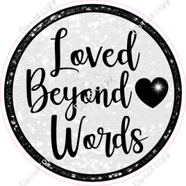 Loved Beyond Words Circle Statement