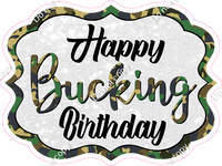 Happy Bucking Birthday Statement