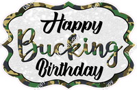 Happy Bucking Birthday Statement