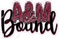 A&M Bound