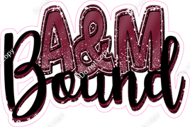 A&M Bound