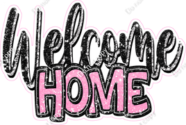 Baby Pink - Cursive Welcome Home Statement