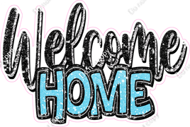 Baby Blue - Cursive Welcome Home Statement