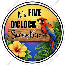 It's Five O'Clock Somewhere