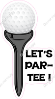 Let's Par-Tee