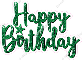 Green - Cursive - Happy Birthday Statement w/ Variants