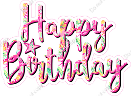 Pink Floral - Cursive - Happy Birthday Statement
