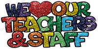 Sparkle - We Love Our Teachers & Staff w/ Variants