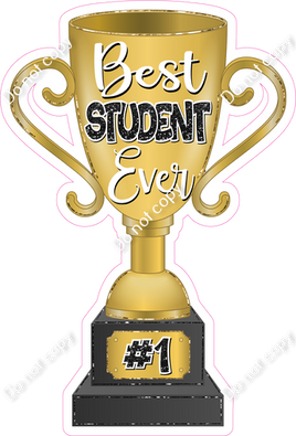 Best Student Ever Trophy w/ Variants