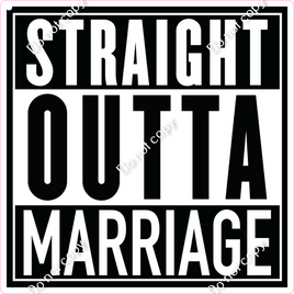 Straight Outta Marriage Statement