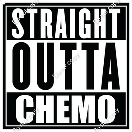 Copy of Straight Outta Chemo