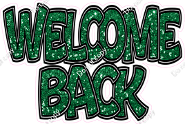 Green Sparkle - Welcome Back Statement w/ Variants